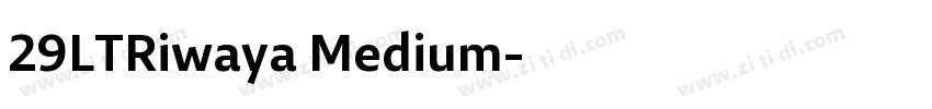 29LTRiwaya Medium字体转换
